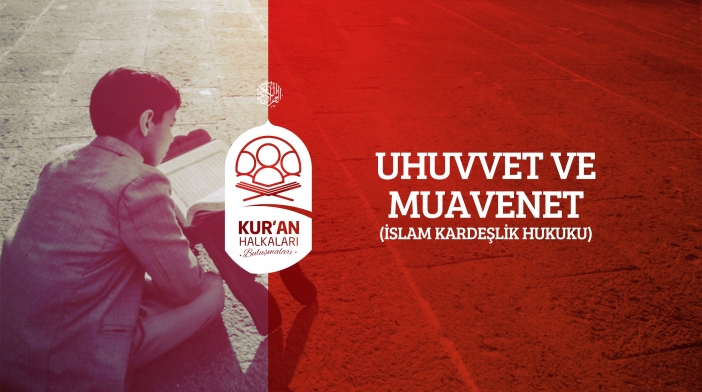 17. Buluşma - Uhuvvet ve Muavenet